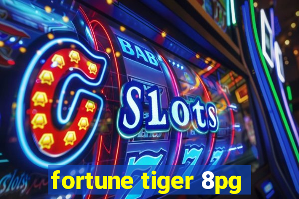 fortune tiger 8pg